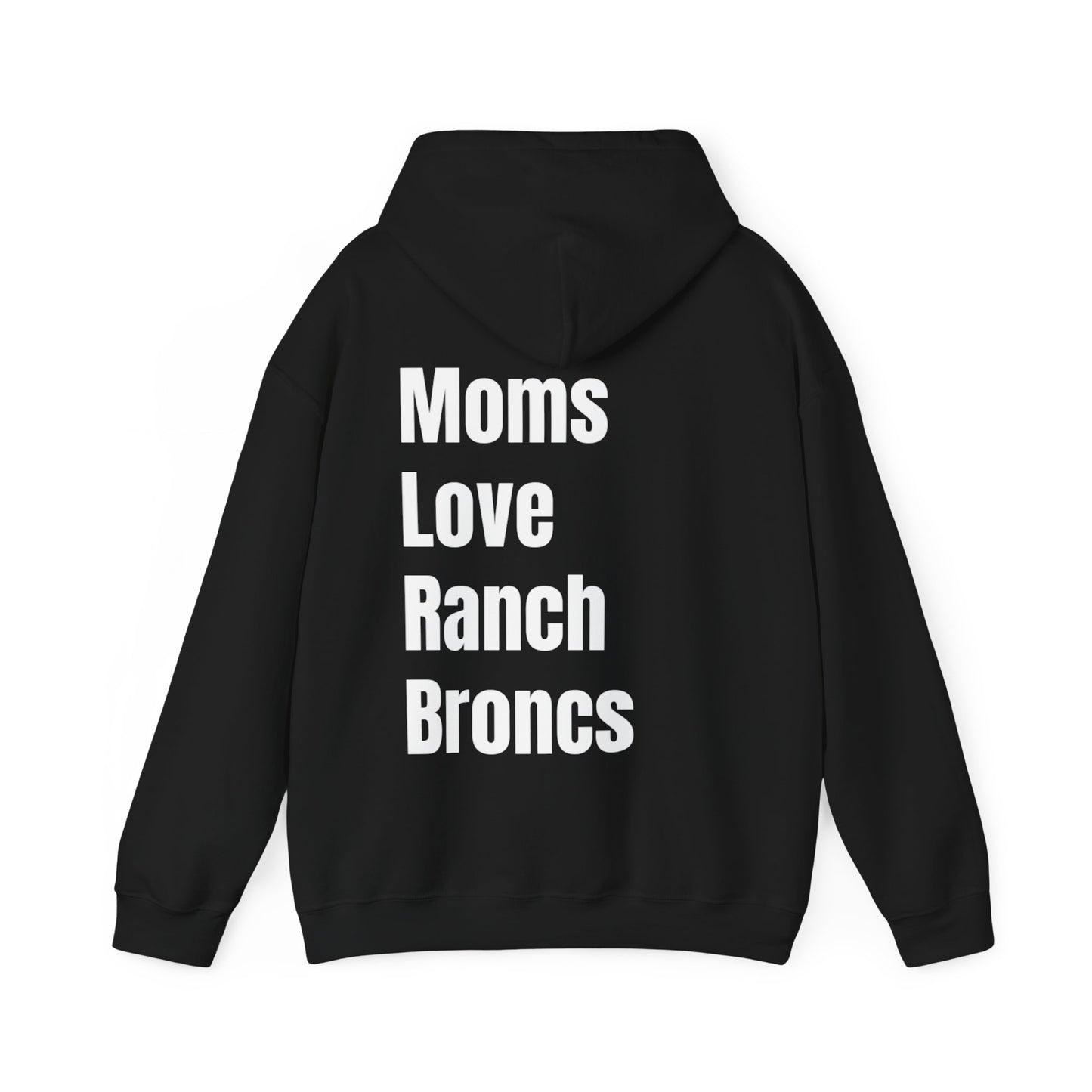 Moms Love Ranch Broncs B/W hoodie