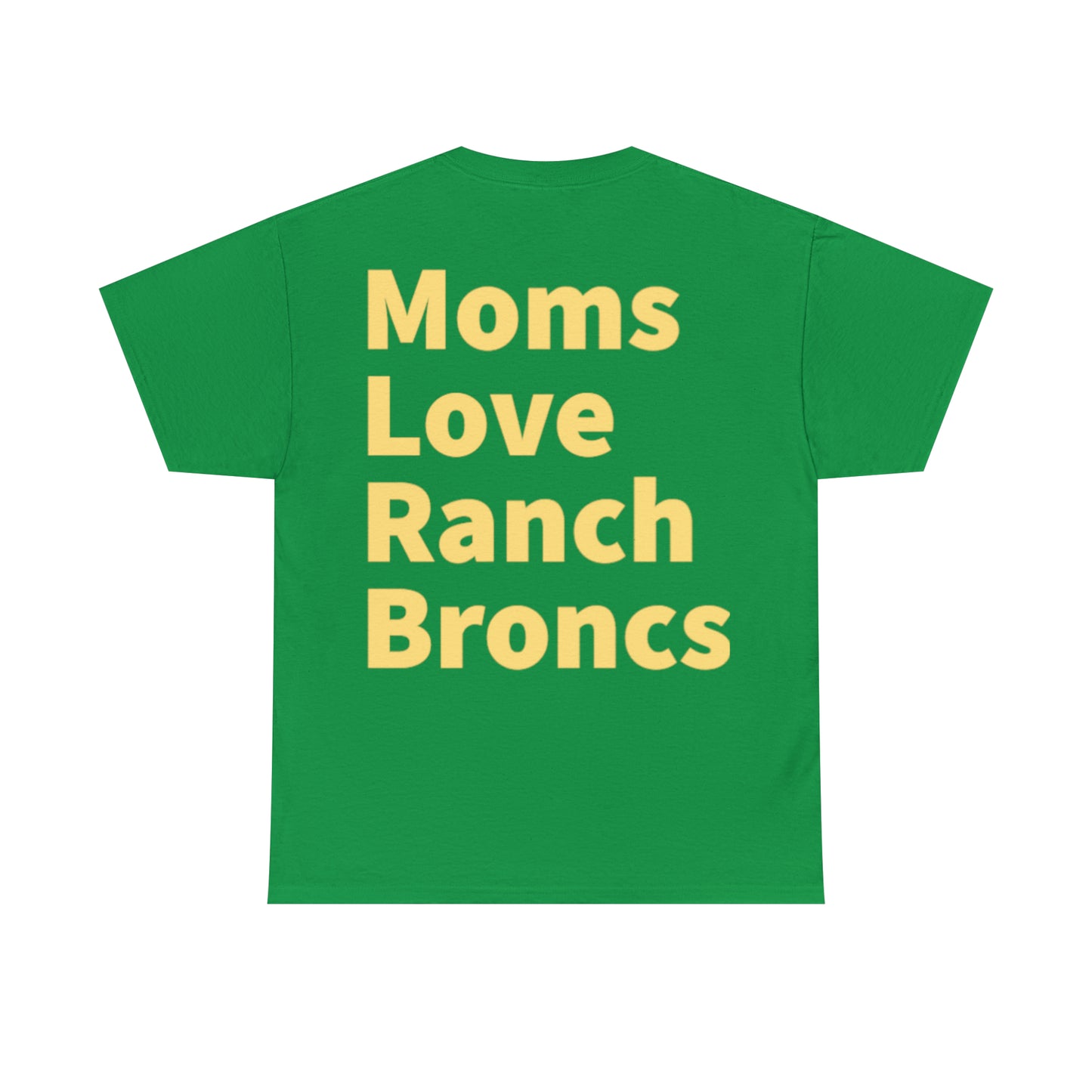 Moms Love Ranch Broncs T-Shirt